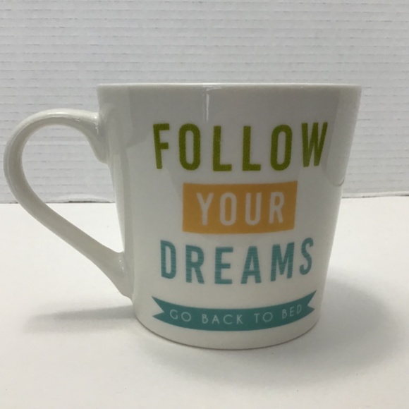 Casa Signature “Follow Your Dreams Go Back To Bed” Ceramic Mug - Picture 2 of 7